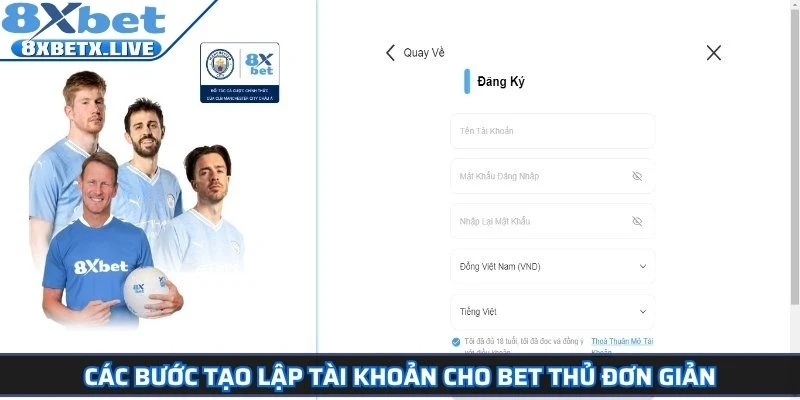 Các bước tạo lập tài khoản cho bet thủ đơn giản