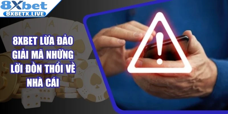 8Xbet Lừa Đảo
