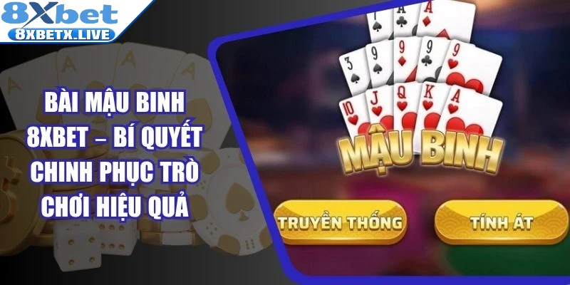 Bài Mậu Binh 8Xbet