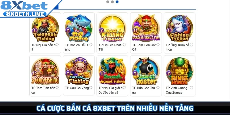 Cá cược Bắn cá 8Xbet trên nhiều nền tảng