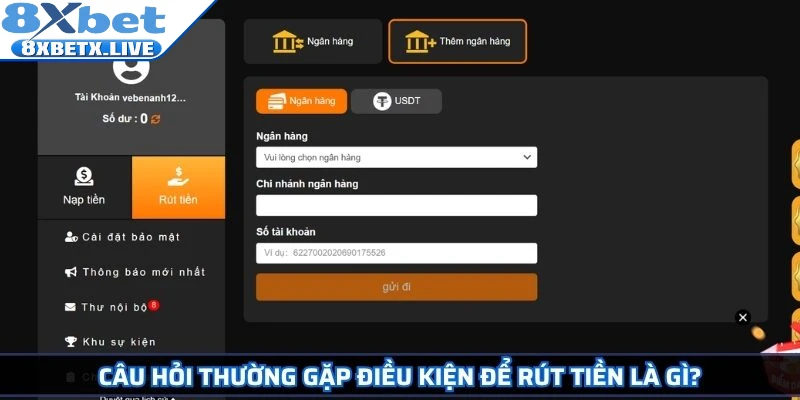 Câu hỏi thường gặp điều kiện để rút tiền là gì?
