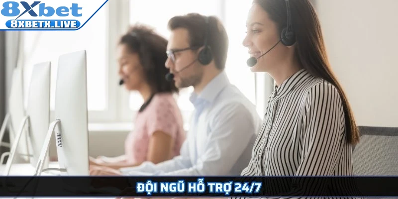 Đội ngũ hỗ trợ 24/7