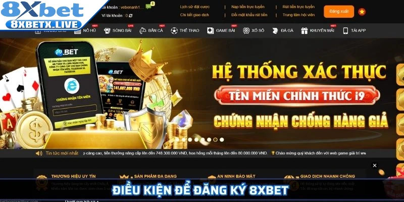 Điều kiện để đăng ký 8Xbet