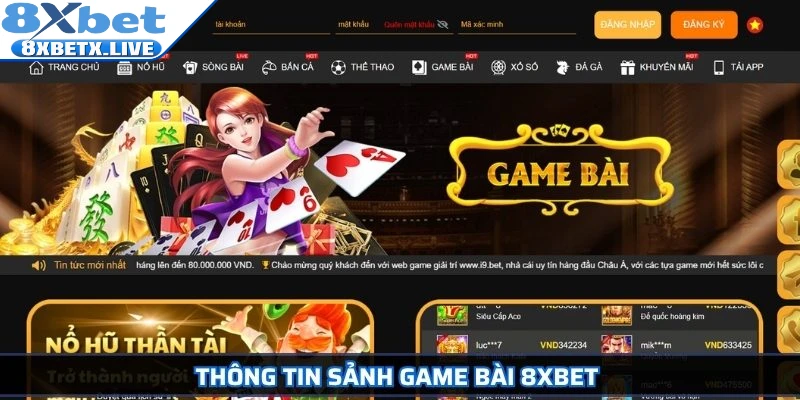 Thông tin sảnh game bài 8Xbet