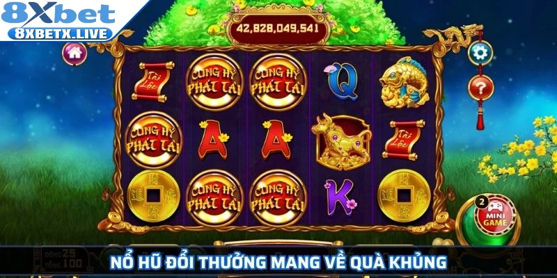 Nổ hũ đổi thưởng mang về quà khủng