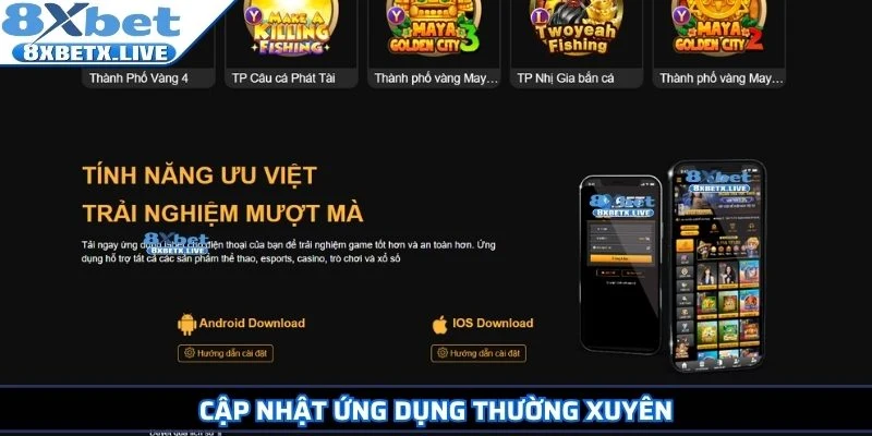 Cập nhật ứng dụng thường xuyên