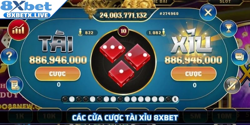 Các cửa cược tài xỉu 8Xbet