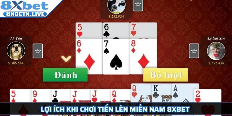 Lợi ích khi chơi Tiến lên miền Nam 8Xbet