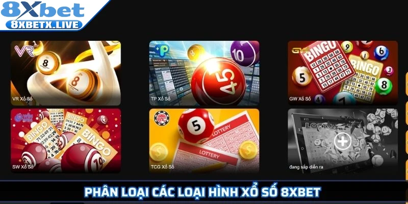 Phân loại các loại hình xổ số 8Xbet