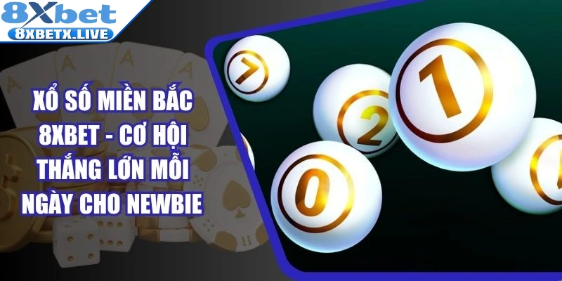 Xổ Số Miền Bắc